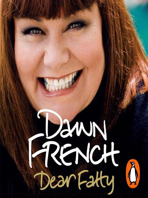 Title details for Dear Fatty by Dawn French - Available